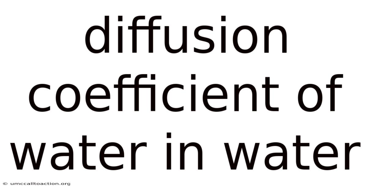 Diffusion Coefficient Of Water In Water
