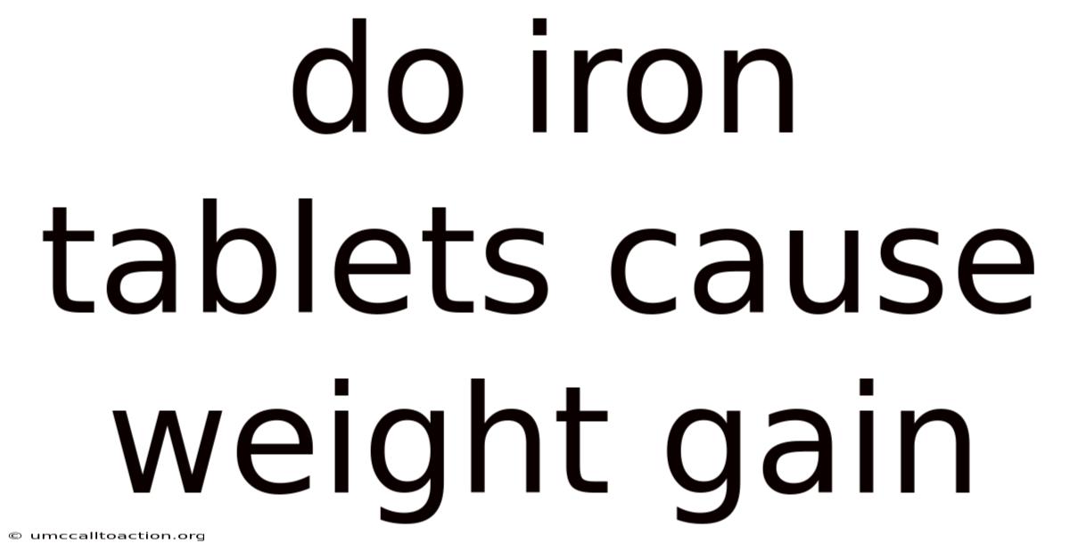 Do Iron Tablets Cause Weight Gain