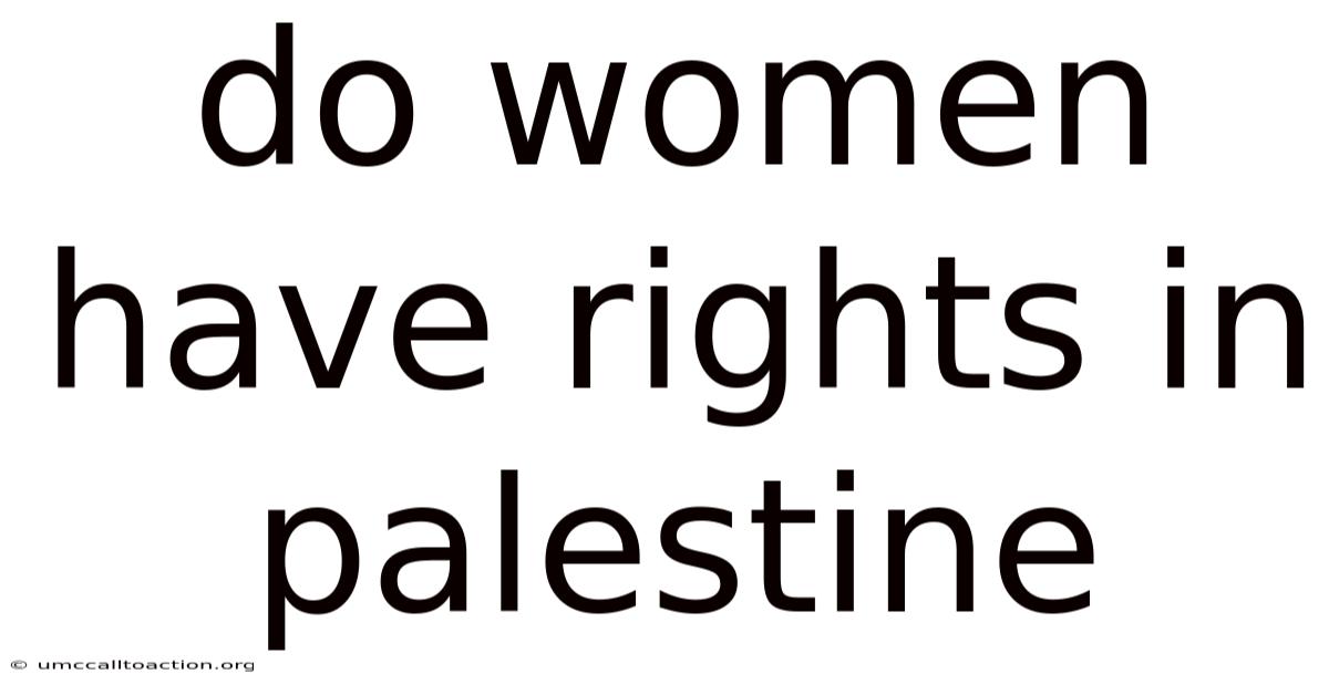 Do Women Have Rights In Palestine