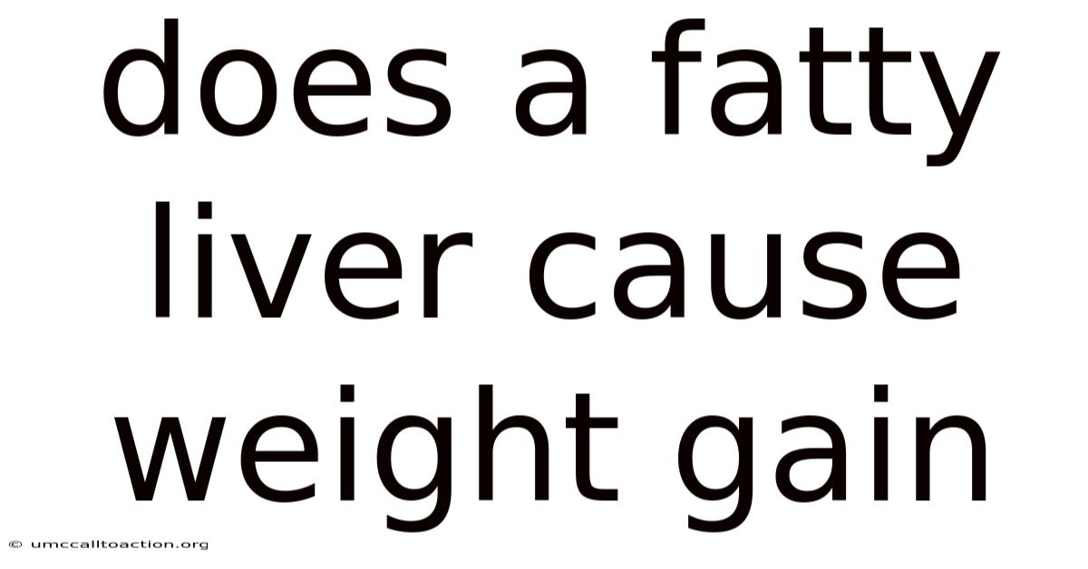 Does A Fatty Liver Cause Weight Gain