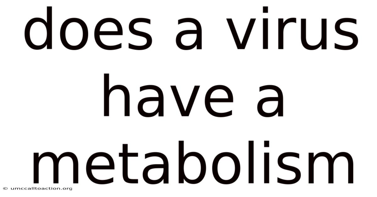 Does A Virus Have A Metabolism