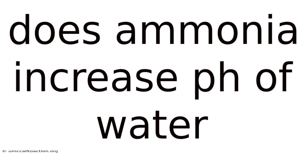 Does Ammonia Increase Ph Of Water