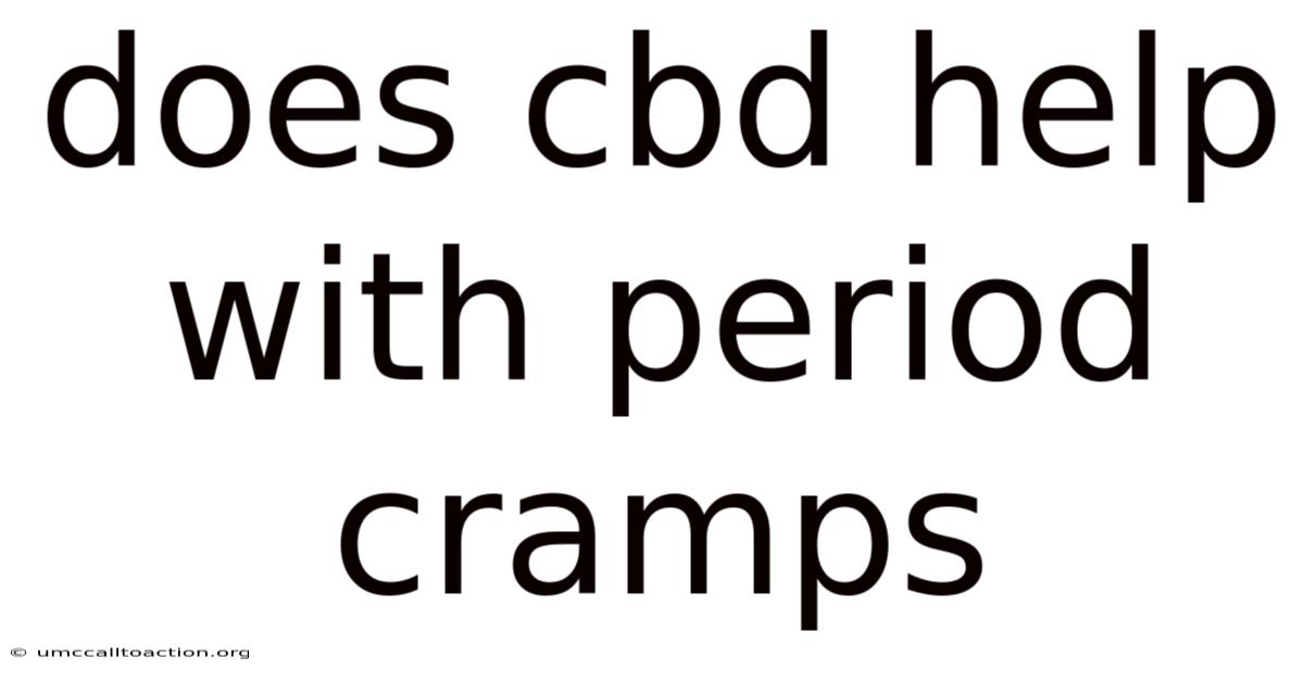 Does Cbd Help With Period Cramps