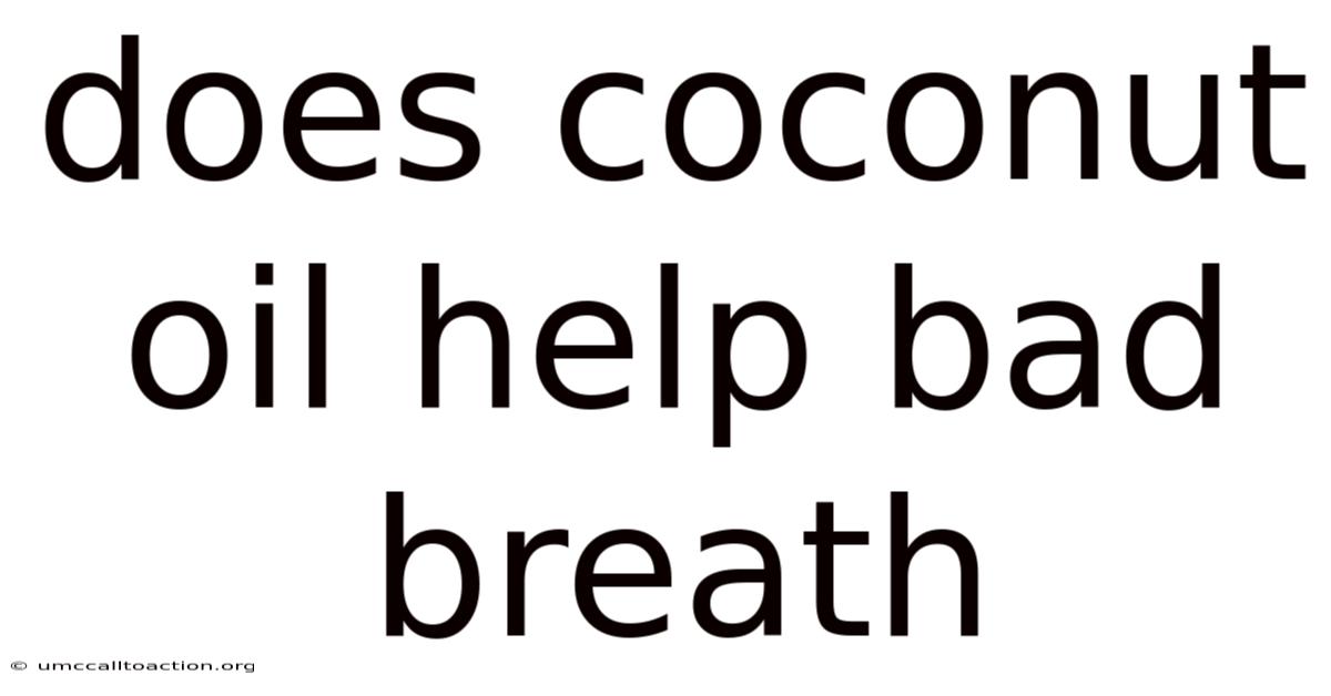 Does Coconut Oil Help Bad Breath