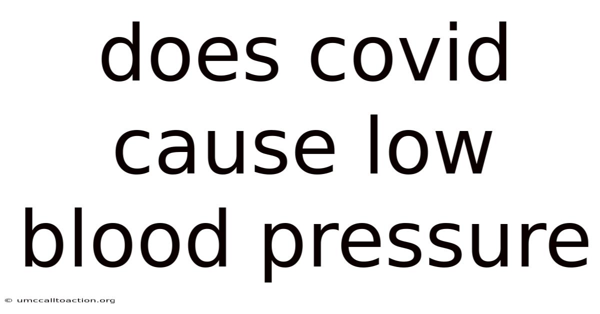 Does Covid Cause Low Blood Pressure