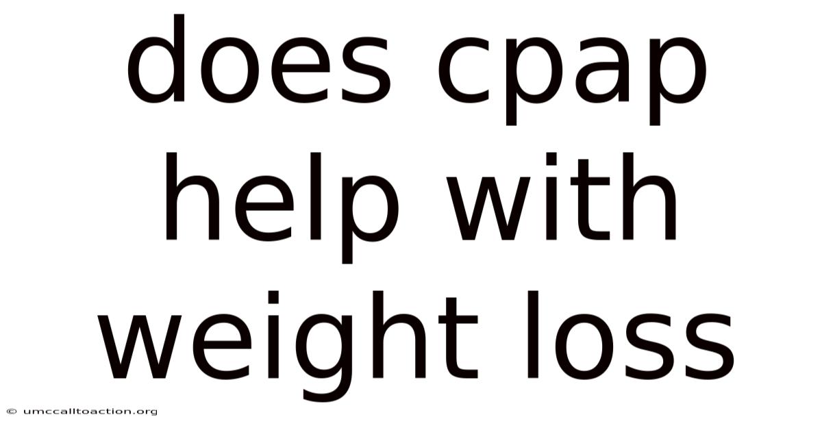 Does Cpap Help With Weight Loss