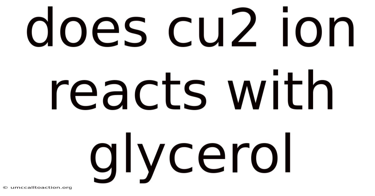 Does Cu2 Ion Reacts With Glycerol
