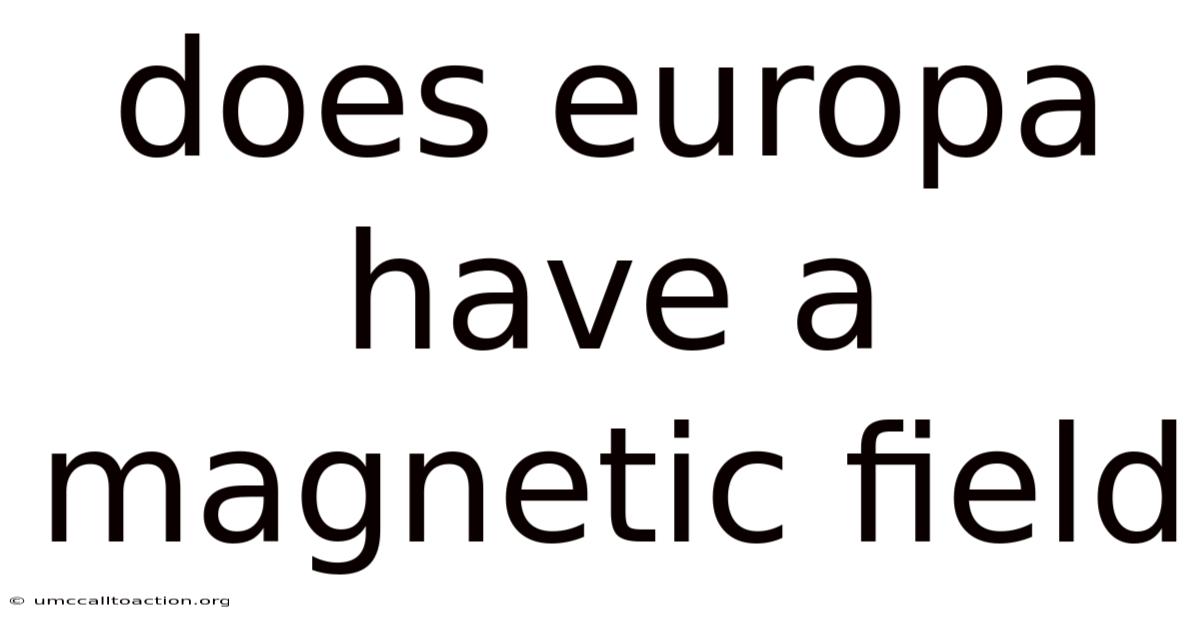 Does Europa Have A Magnetic Field