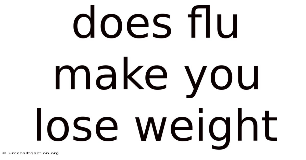 Does Flu Make You Lose Weight