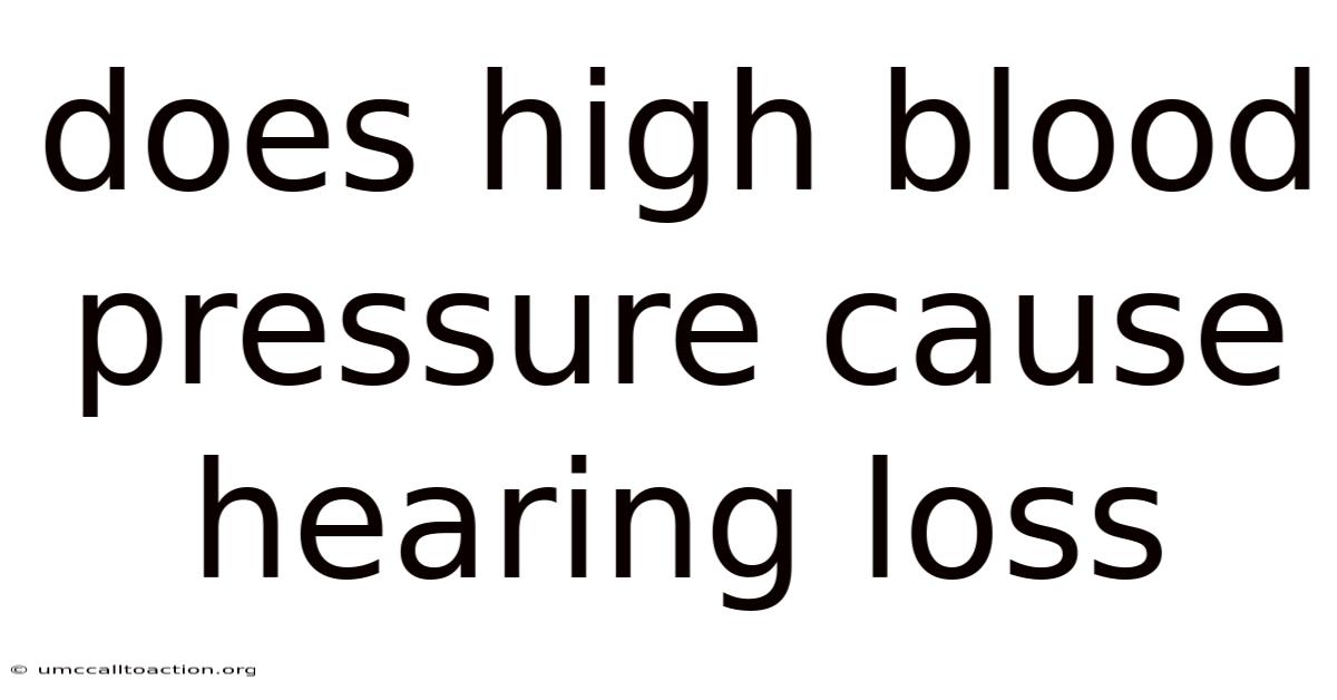 Does High Blood Pressure Cause Hearing Loss