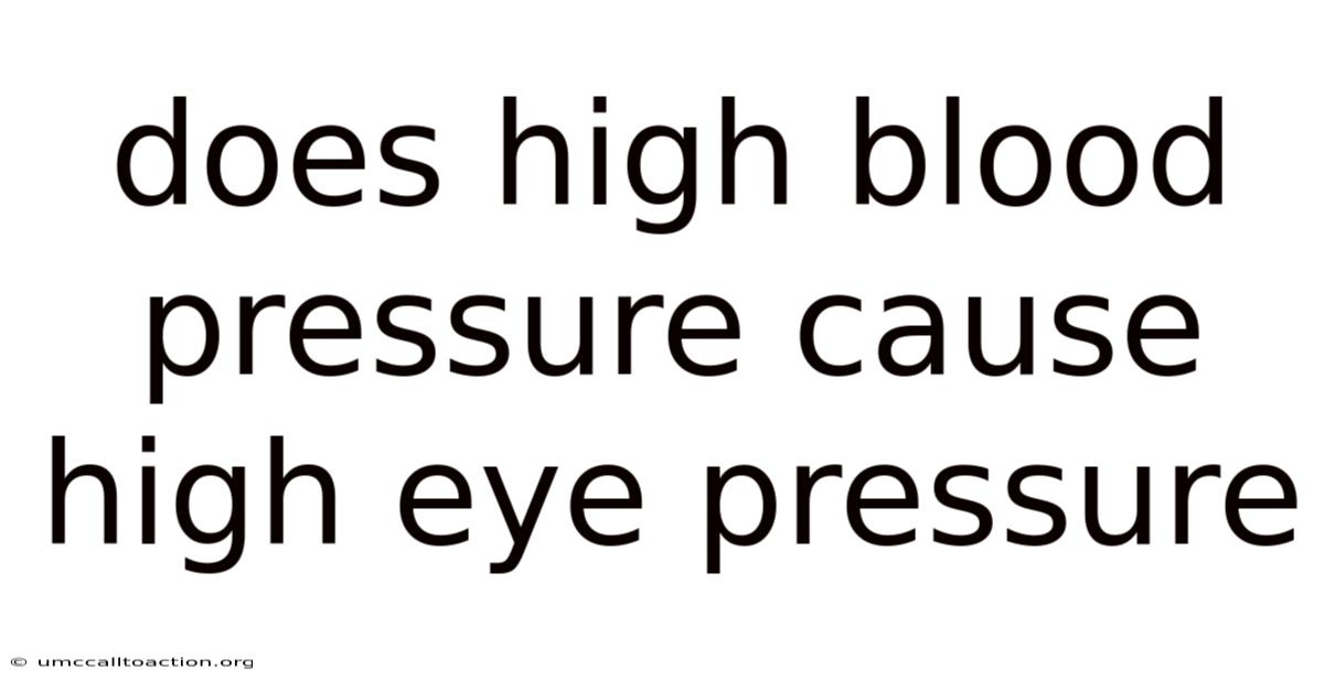 Does High Blood Pressure Cause High Eye Pressure