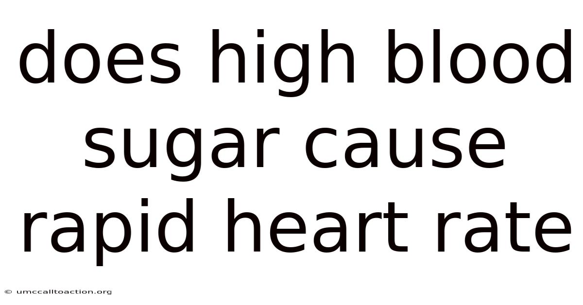 Does High Blood Sugar Cause Rapid Heart Rate