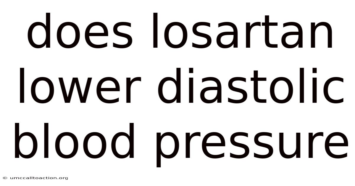 Does Losartan Lower Diastolic Blood Pressure
