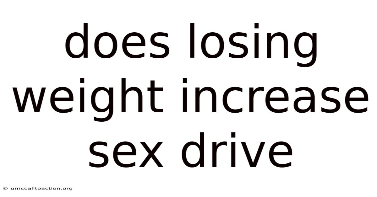 Does Losing Weight Increase Sex Drive