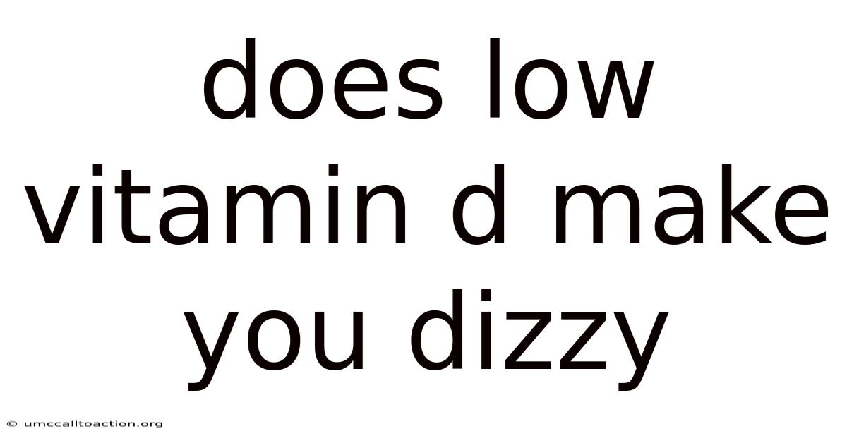 Does Low Vitamin D Make You Dizzy