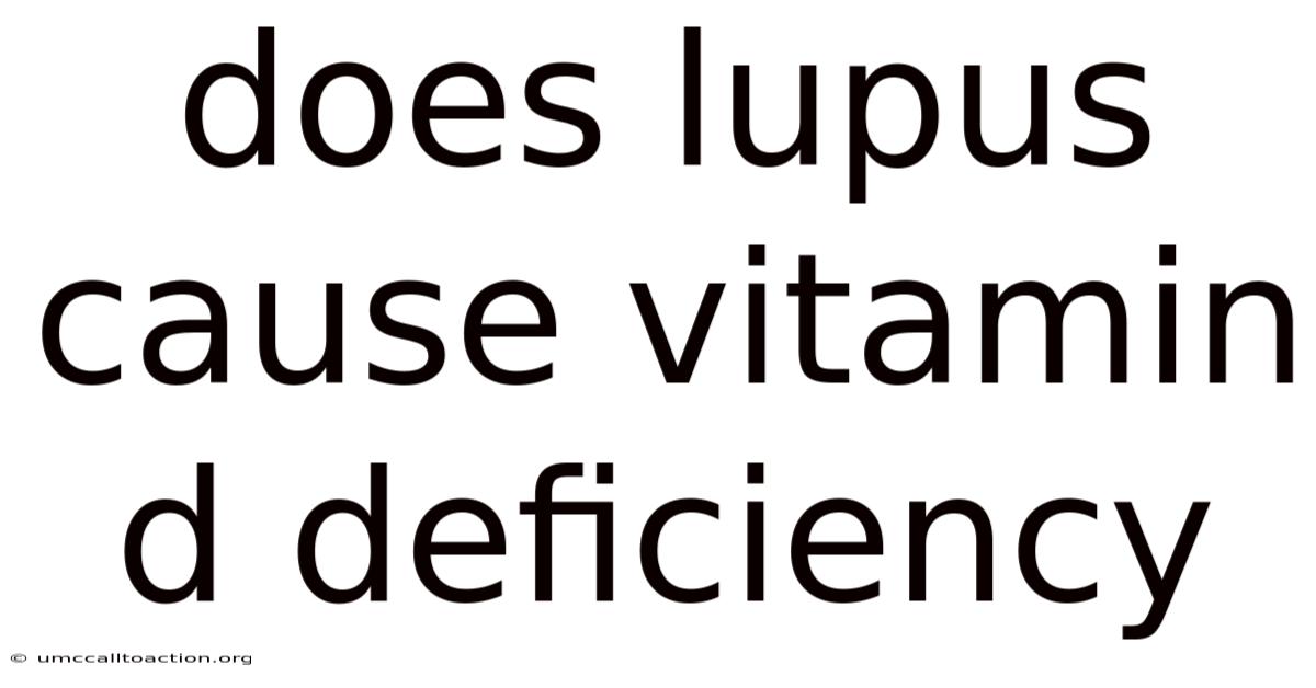Does Lupus Cause Vitamin D Deficiency