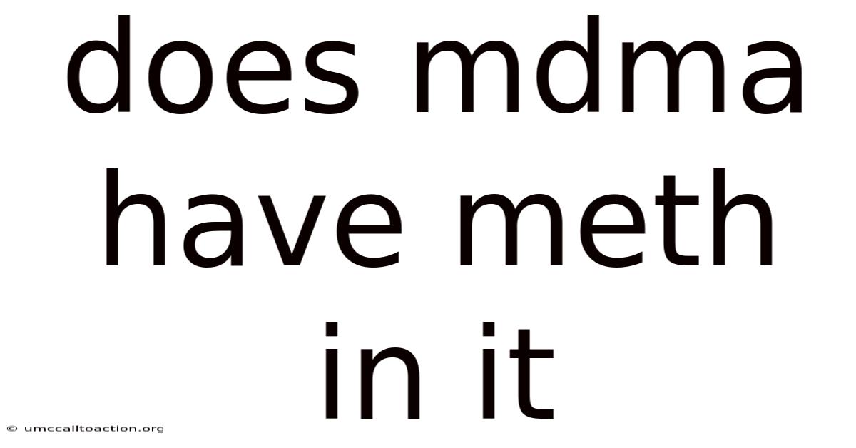 Does Mdma Have Meth In It