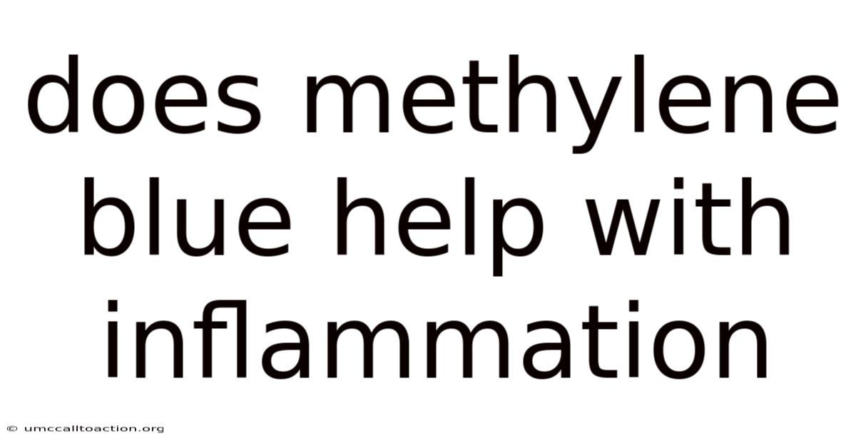Does Methylene Blue Help With Inflammation