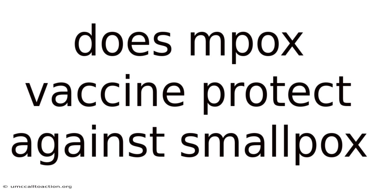 Does Mpox Vaccine Protect Against Smallpox