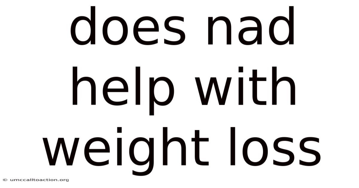 Does Nad Help With Weight Loss