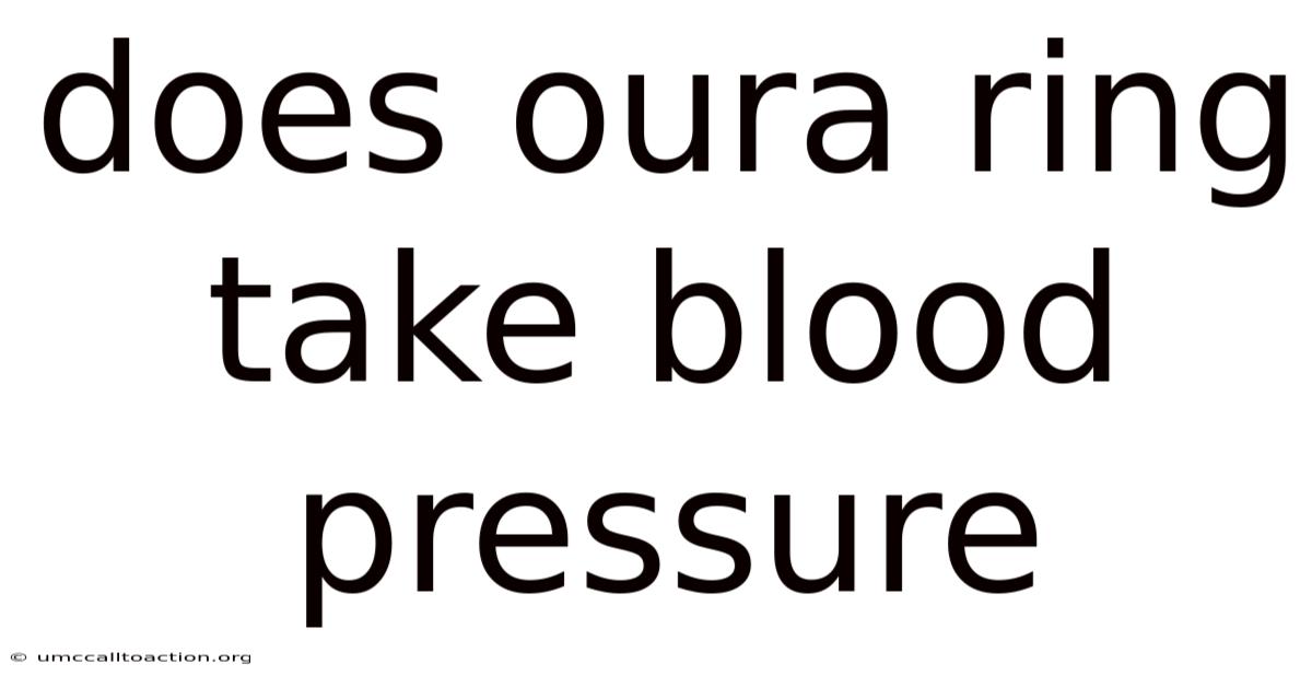 Does Oura Ring Take Blood Pressure