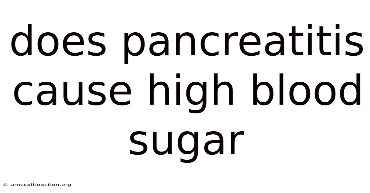 Does Pancreatitis Cause High Blood Sugar