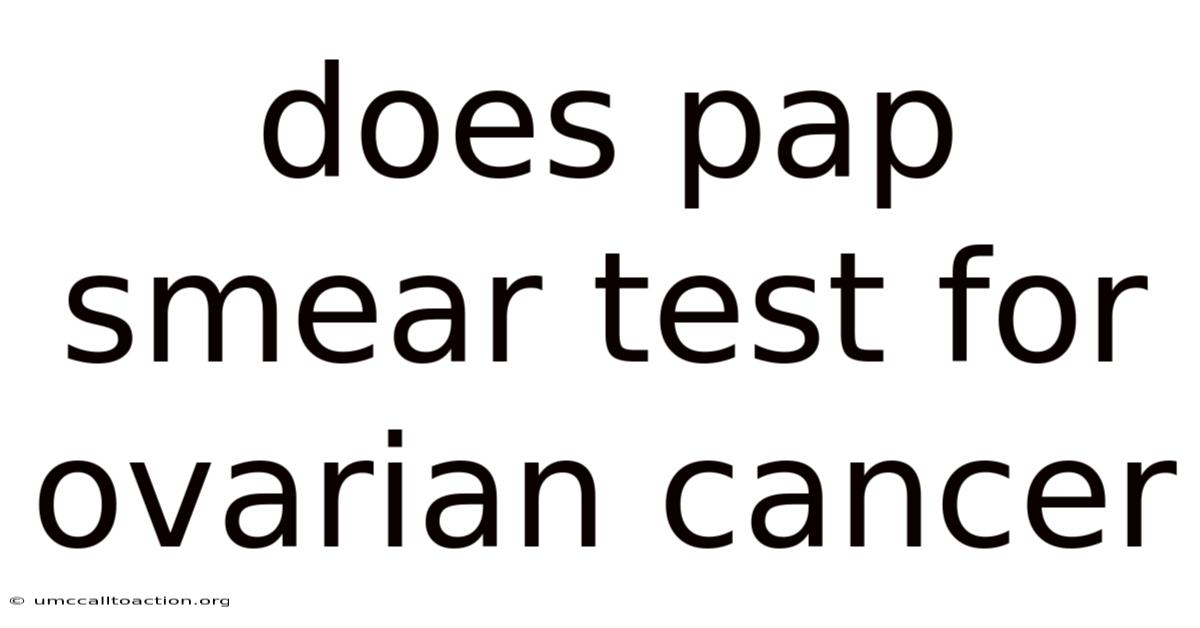 Does Pap Smear Test For Ovarian Cancer