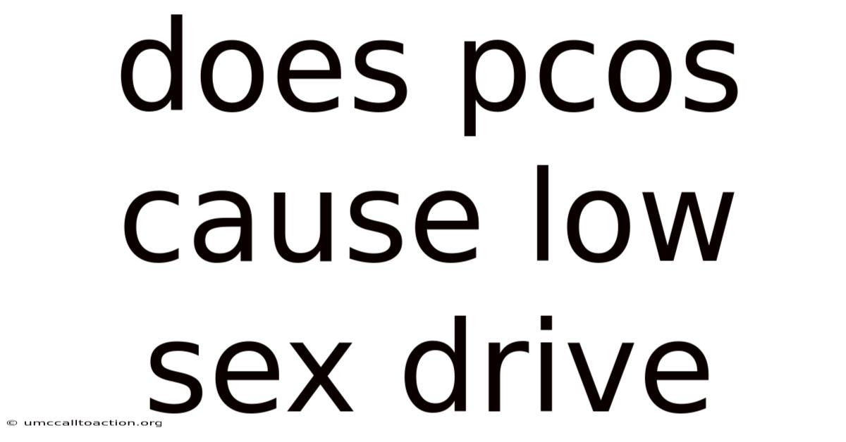 Does Pcos Cause Low Sex Drive