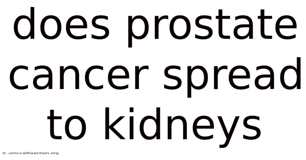 Does Prostate Cancer Spread To Kidneys