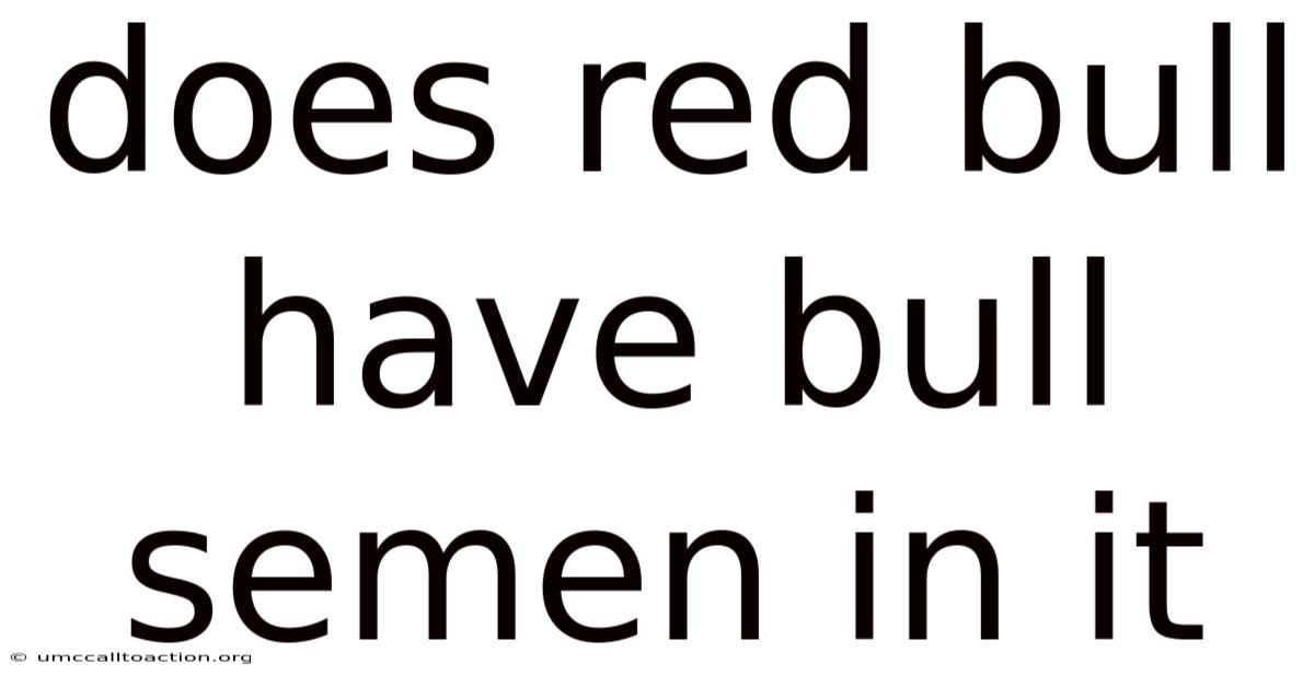 Does Red Bull Have Bull Semen In It