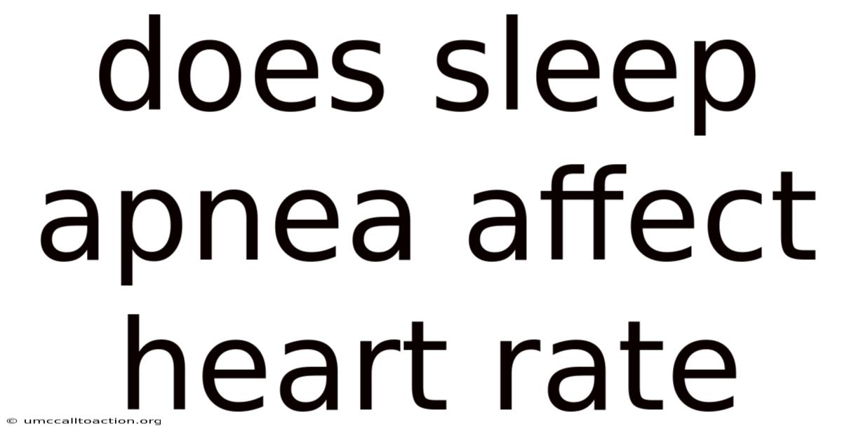Does Sleep Apnea Affect Heart Rate