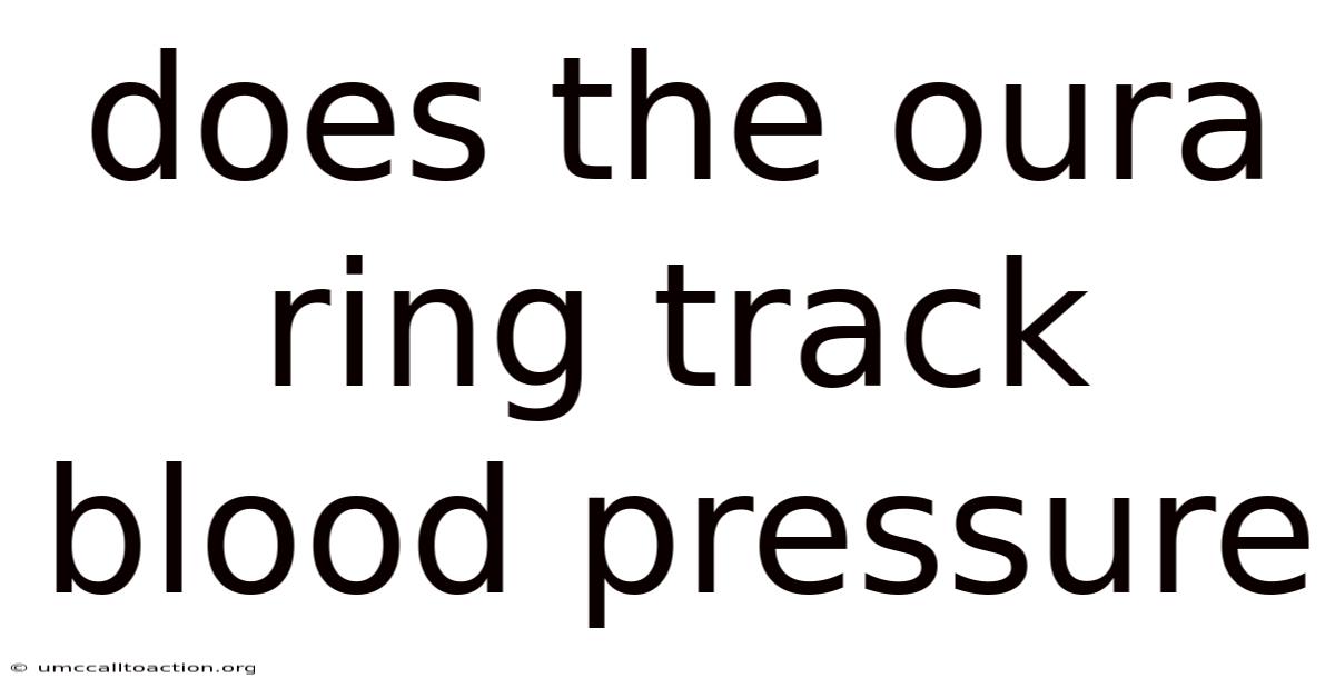 Does The Oura Ring Track Blood Pressure