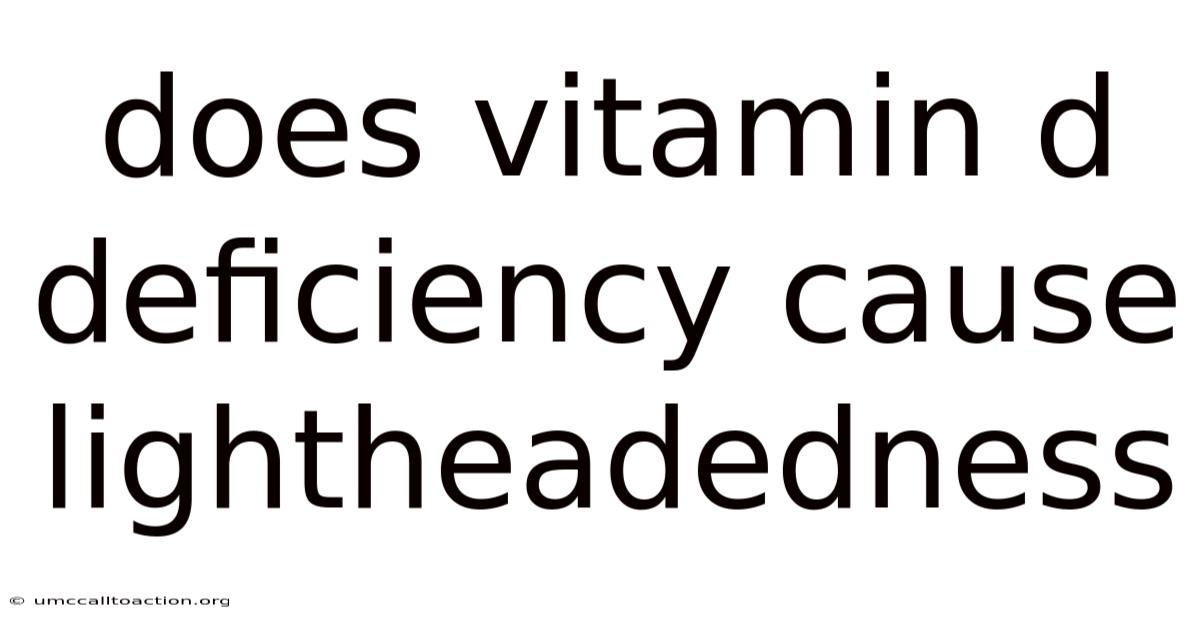 Does Vitamin D Deficiency Cause Lightheadedness