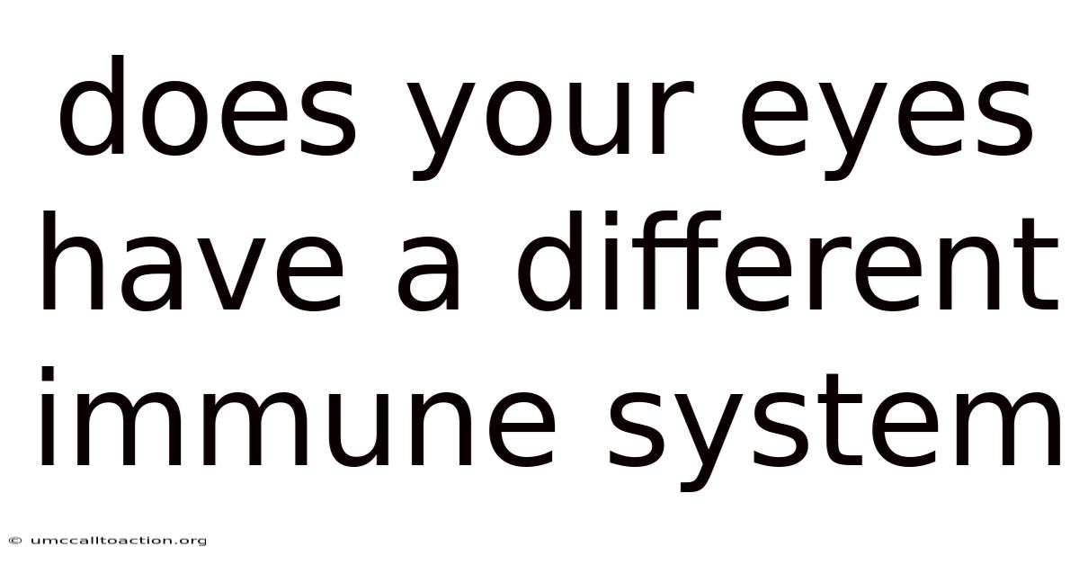 Does Your Eyes Have A Different Immune System