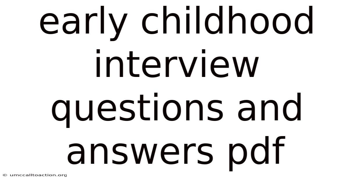 Early Childhood Interview Questions And Answers Pdf