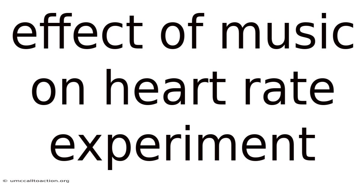 Effect Of Music On Heart Rate Experiment