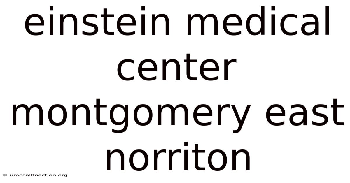 Einstein Medical Center Montgomery East Norriton