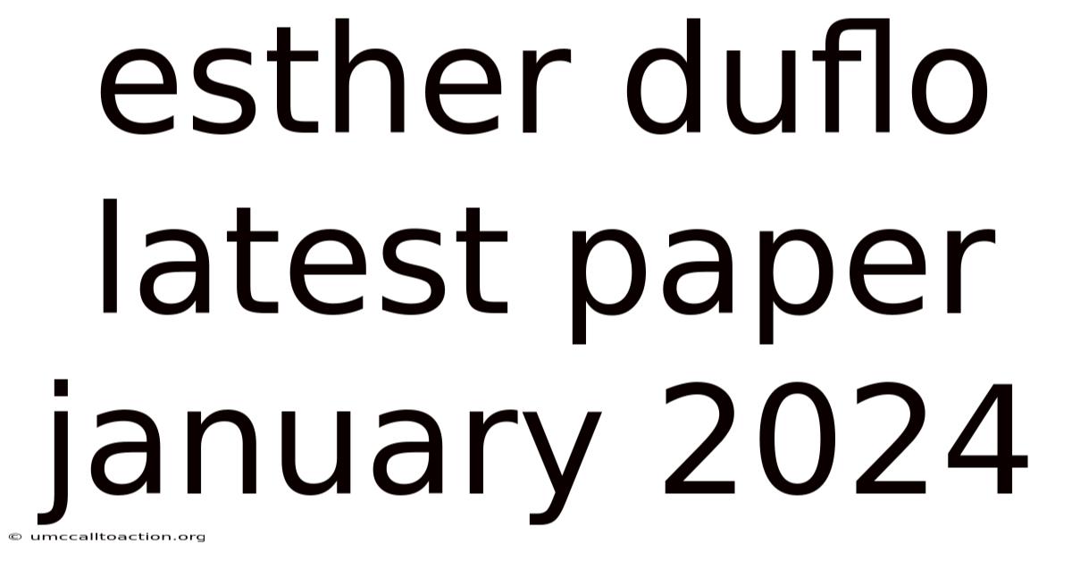 Esther Duflo Latest Paper January 2024