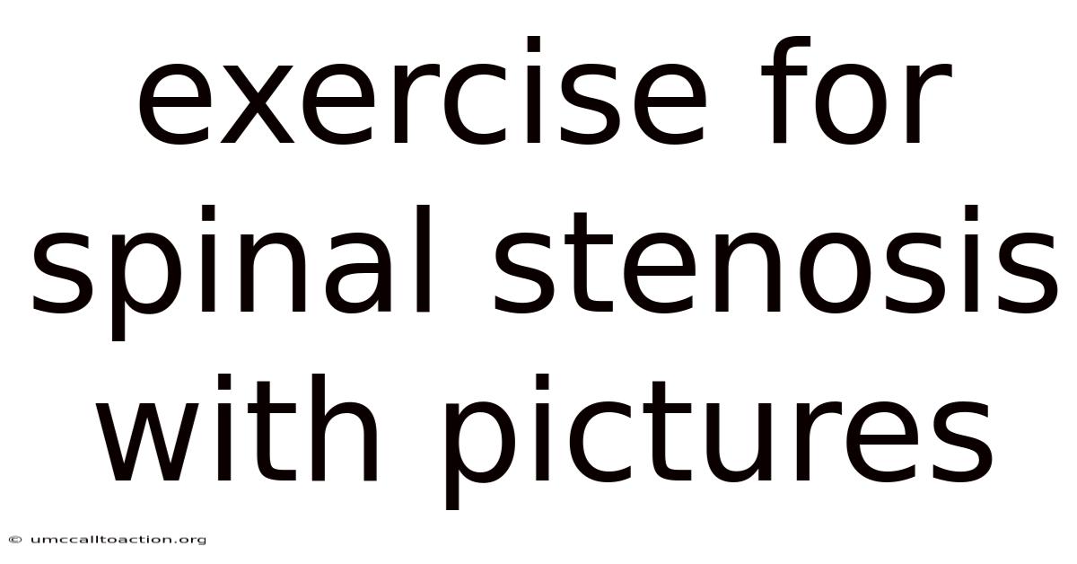 Exercise For Spinal Stenosis With Pictures