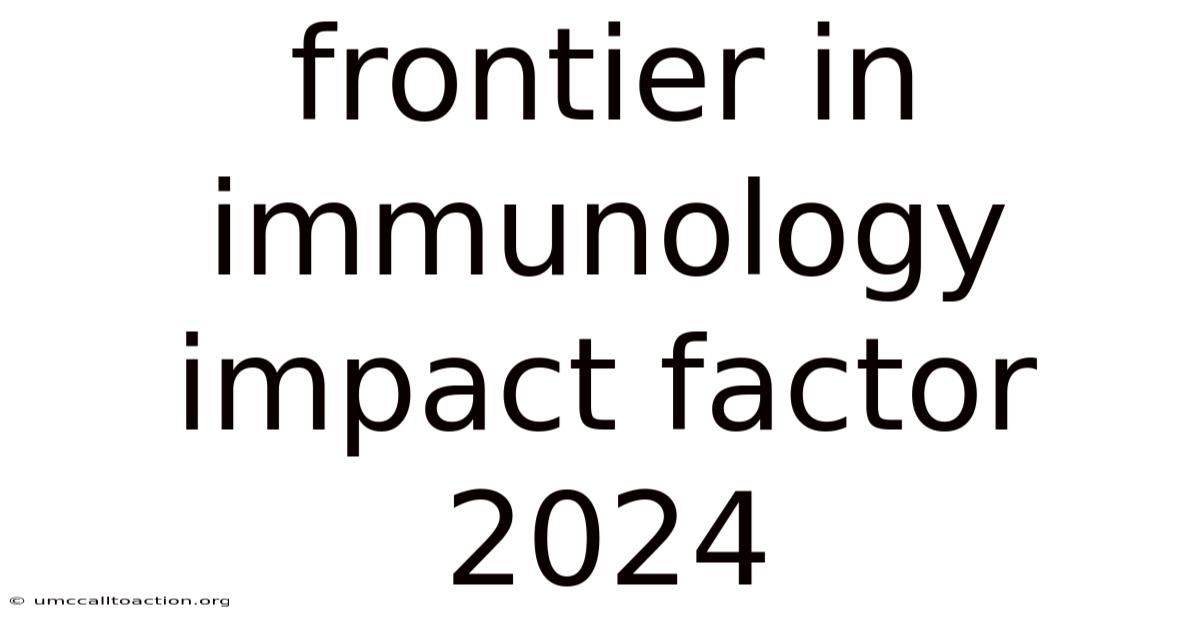 Frontier In Immunology Impact Factor 2024