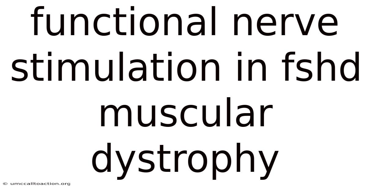Functional Nerve Stimulation In Fshd Muscular Dystrophy