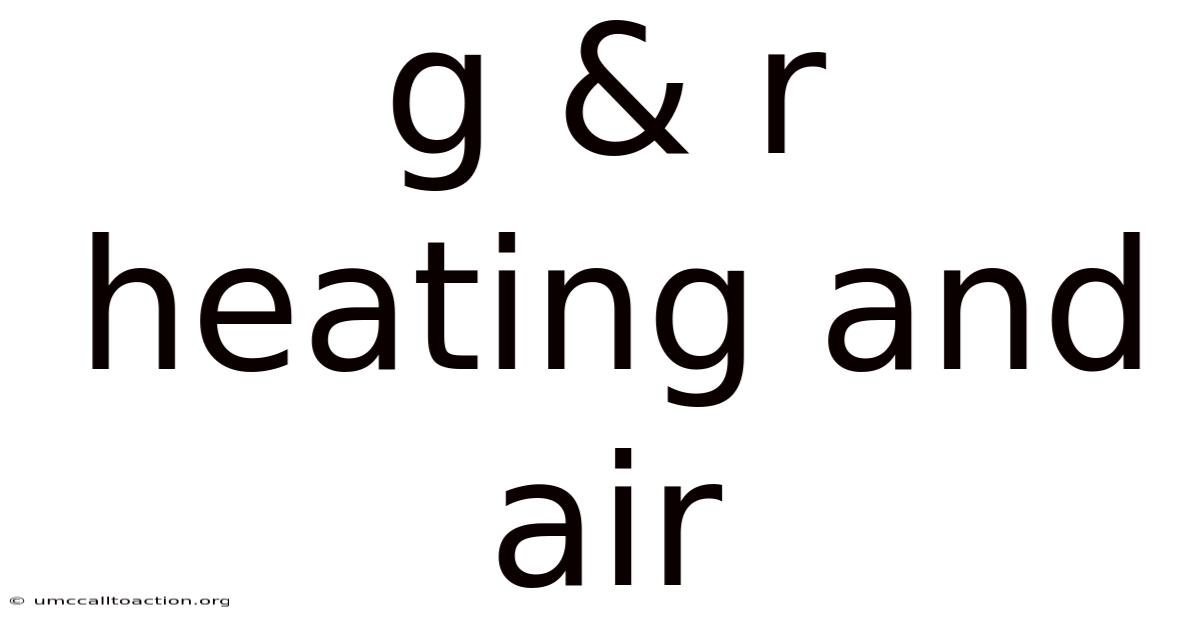 G & R Heating And Air