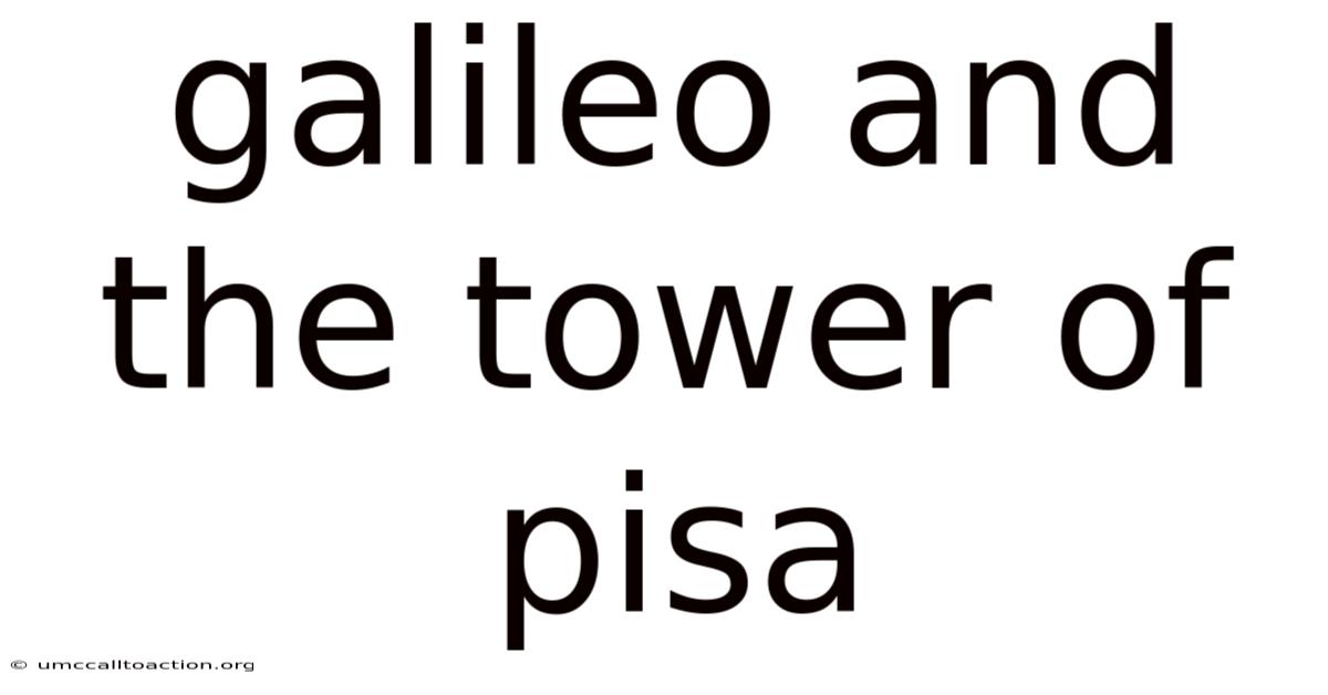 Galileo And The Tower Of Pisa