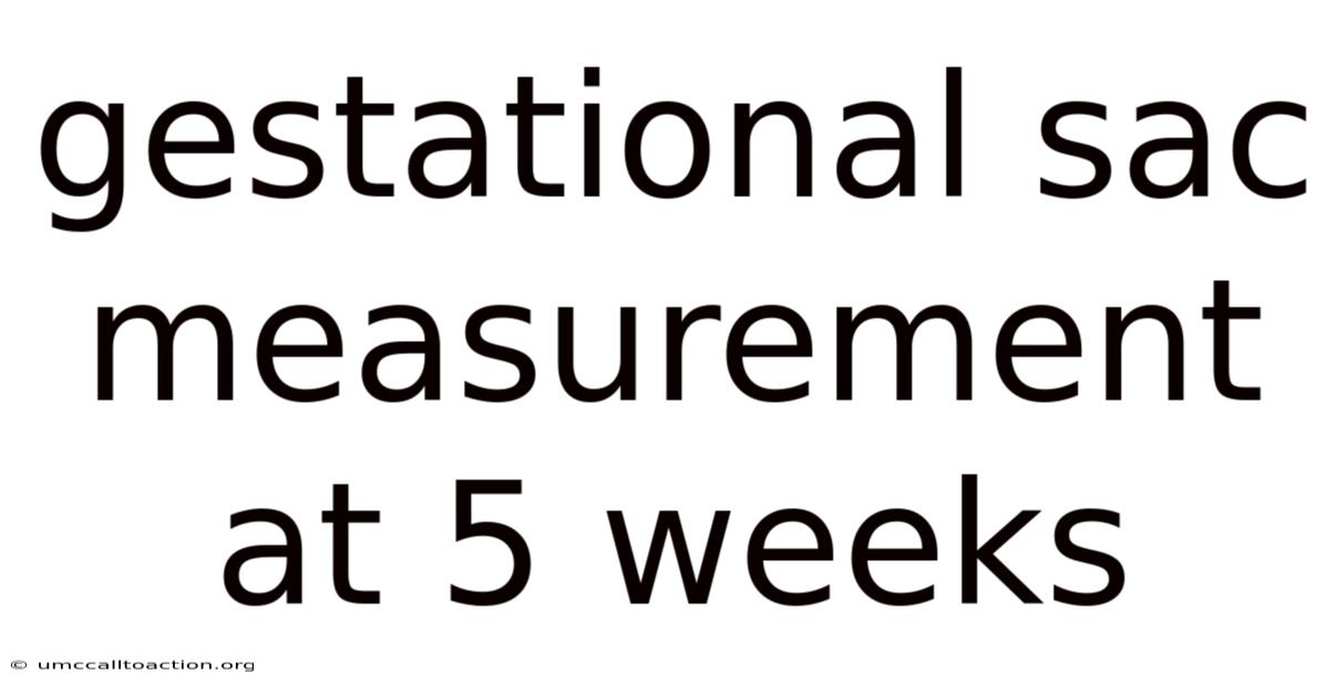 Gestational Sac Measurement At 5 Weeks