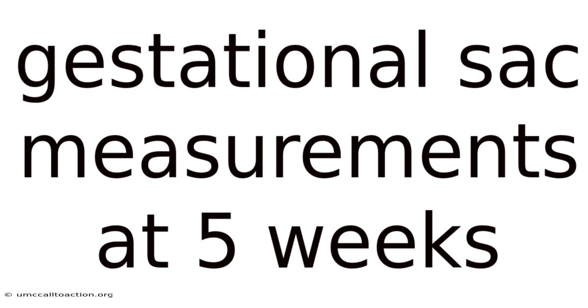 Gestational Sac Measurements At 5 Weeks