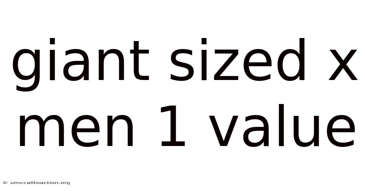 Giant Sized X Men 1 Value