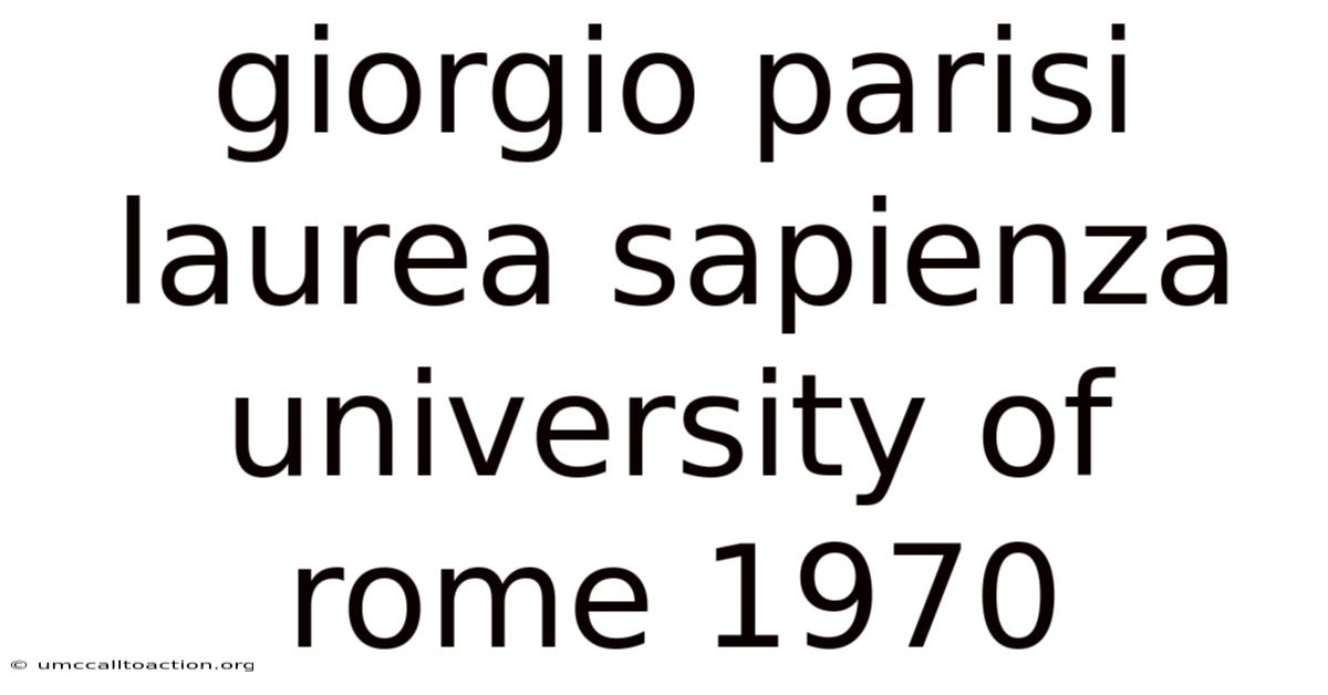 Giorgio Parisi Laurea Sapienza University Of Rome 1970