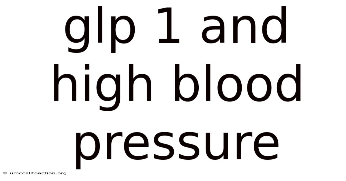Glp 1 And High Blood Pressure