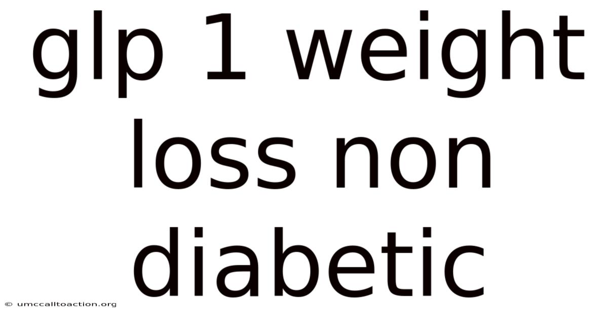 Glp 1 Weight Loss Non Diabetic