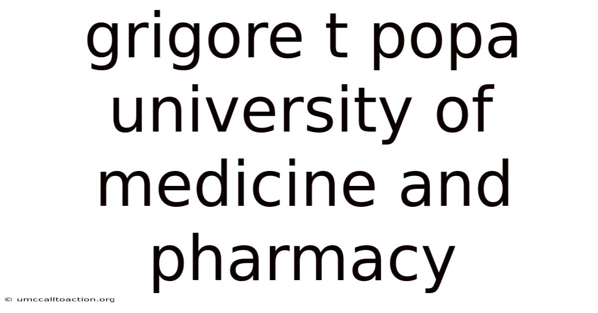 Grigore T Popa University Of Medicine And Pharmacy